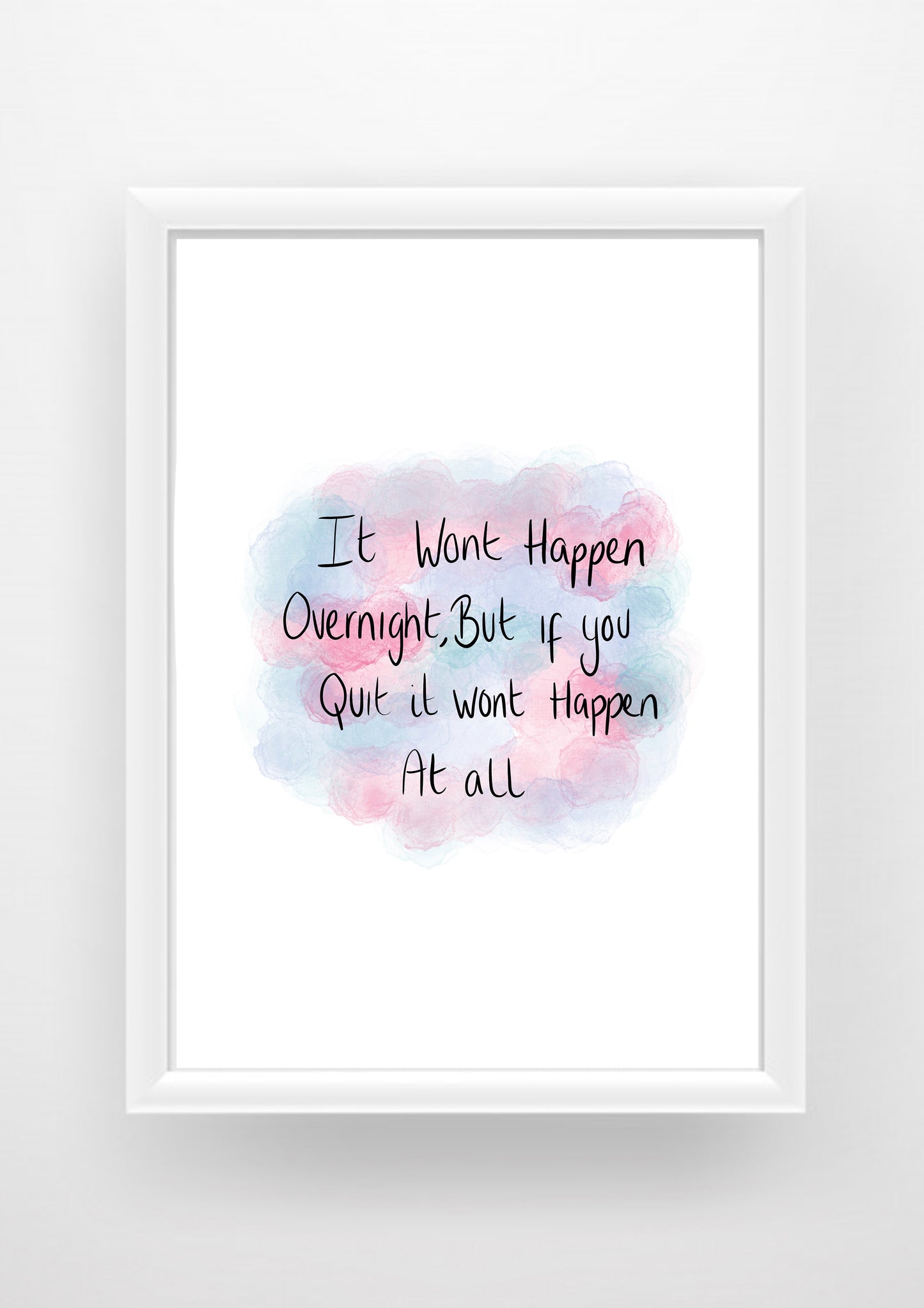 Quote it wont happen overnight Print / Sticker / bookmark