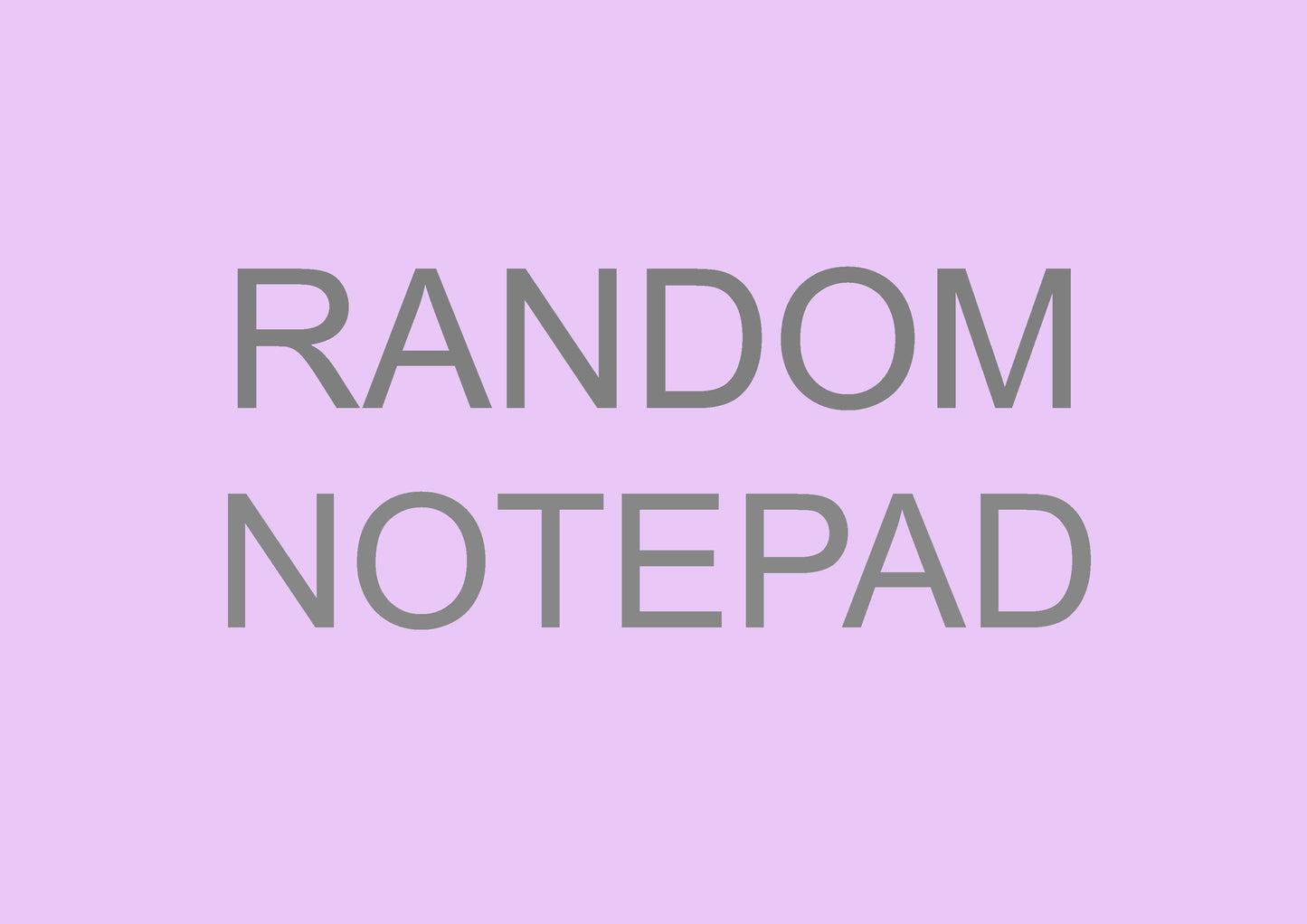 RANDOM NOTEPAD