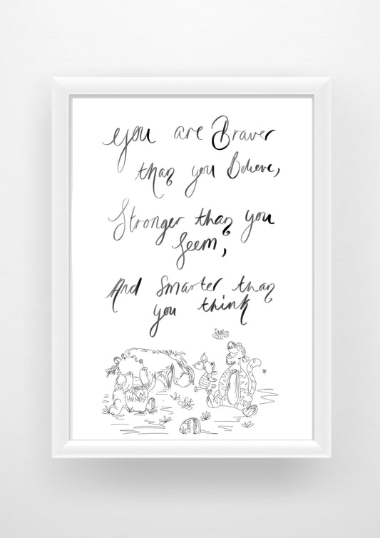 Winnie the Pooh quote ‘braver than you believe’ Print / Sticker / bookmark