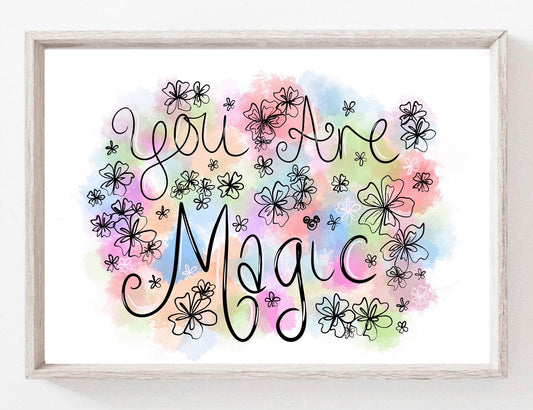 You Are Magic Print / Sticker / bookmark