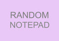 RANDOM NOTEPAD